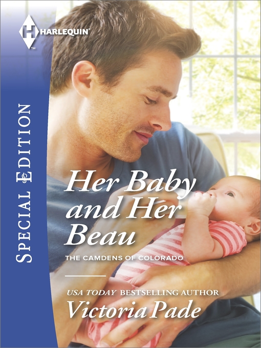 Title details for Her Baby and Her Beau by Victoria Pade - Available